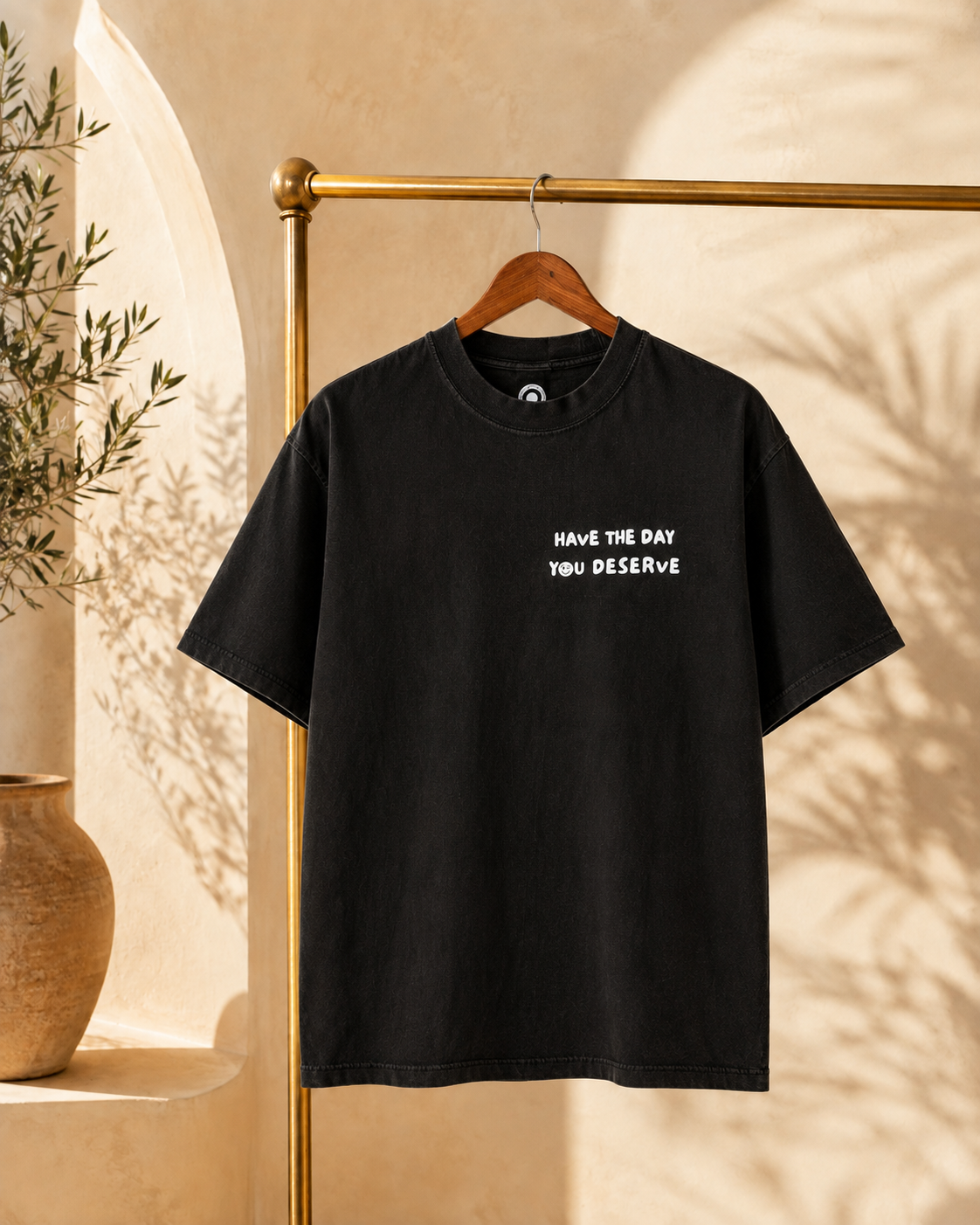 Have The Day You Deserve T-Shirt, Black